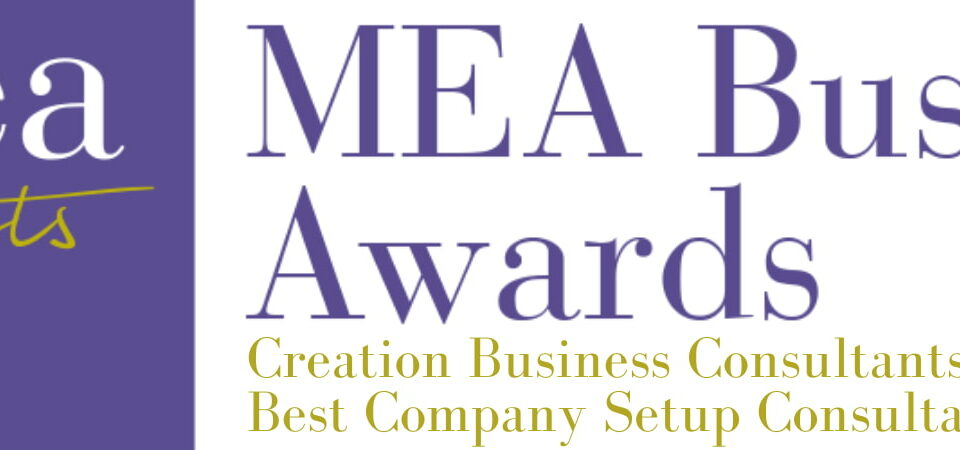creation business consultants achieves third consecutive win for best company setup consultancy firm mea awards
